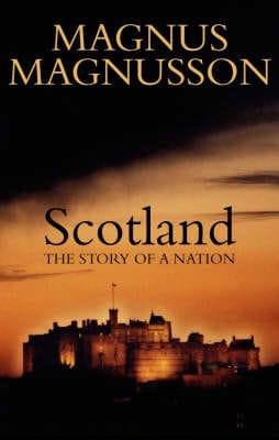 Magnus Magnusson: Scotland [2000] hardback