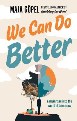 Maja Goepel: We Can Do Better [2024] paperback
