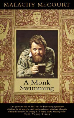 Malachy McCourt: A Monk Swimming [1998] paperback