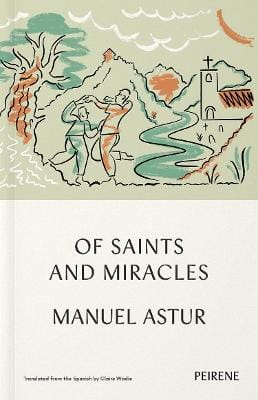 Manuel Astur: Of Saints and Miracles [2022] paperback