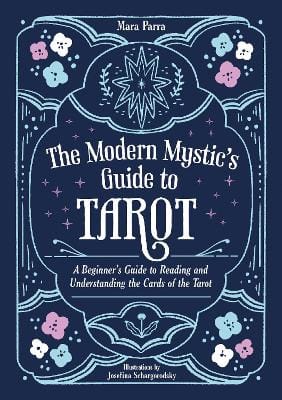 Mara Parra: The Modern Mystic's Guide to Tarot [2024]