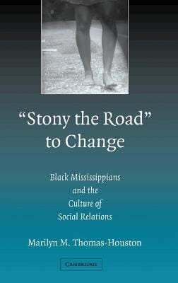 Marilyn M. (University o Thomas-Houston: 'Stony the Road' to Change [2004] hardback