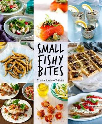 Marisa Ranio Wilkins: Small Fishy Bites [2014] hardback