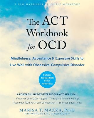 Marisa T Mazza: The ACT Workbook for OCD [2020]