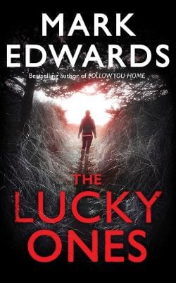 Mark Edwards: The Lucky Ones [2017] paperback