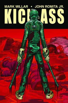 Mark Millar: Kick-ass [2010] hardback