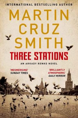 Martin Cruz Smith: Three Stations [2011] paperback