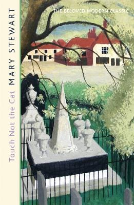 Mary Stewart: Touch Not the Cat [2011] paperback