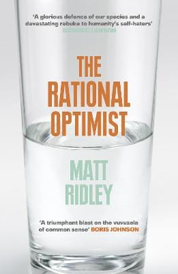 Matt Ridley: The Rational Optimist [2011]