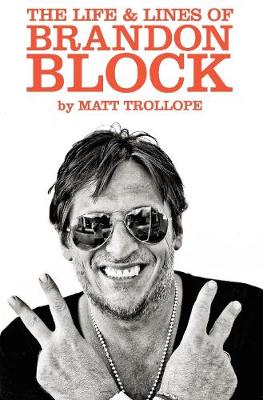 Matt Trollope: The Life & Lines Of Brandon Block [2017]
