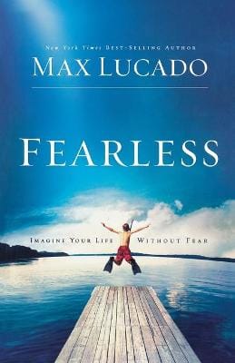 Max Lucado: CU FEARLESS [2009] paperback