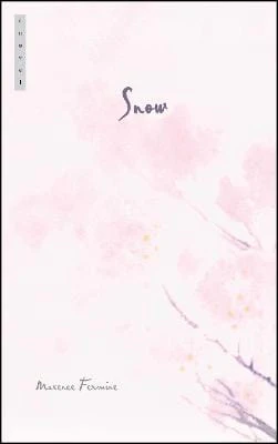 Maxence Fermine: Snow [2011] paperback