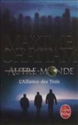 Maxime Chattam: Autre-Monde 1/L'alliance des trois [2012] paperback
