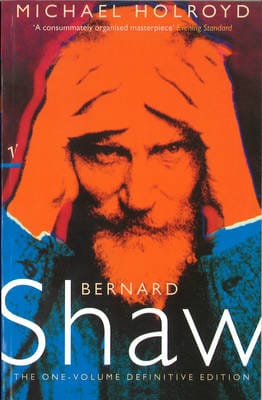 Michael Holroyd: Bernard Shaw [1997] hardback