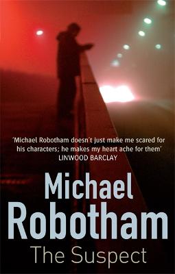 Michael Robotham: The Suspect [2010] paperback