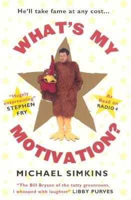 Michael Simkins: What's My Motivation? [2005] paperback