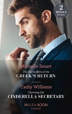 Michelle Smart: The Secret Behind The Greek's Return / Claiming His Cinderella Secretary [2021] paperback