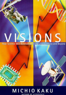 Michio Kaku: Visions [1998] hardback