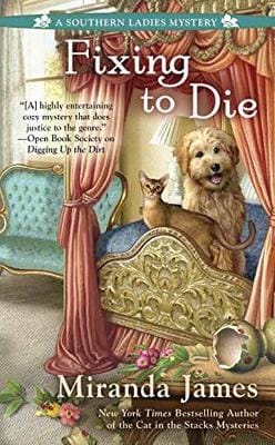 Miranda James: Fixing To Die [2017]