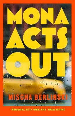 Mischa Berlinski: Mona Acts Out [2025] hardback
