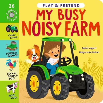 Aggett Sophie: My Busy Noisy Farm [2026] hardback