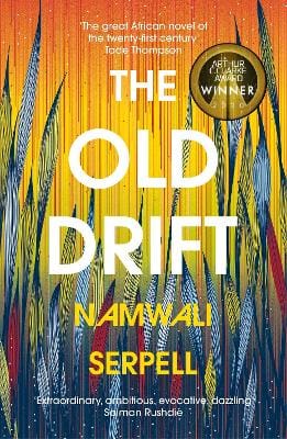 Namwali Serpell: The Old Drift [2020]