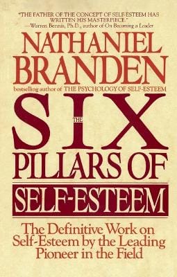 Nathaniel, Ph.D. Branden: Six Pillars of Self-Esteem [1995] paperback