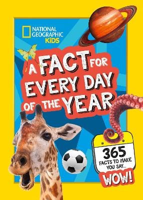 National Geographic Kids: A Fact for Every Day of the Year: (National Geographic Kids) [2022] hardback