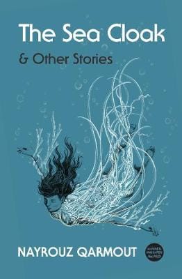 Nayrouz Qarmout: The Sea Cloak [2019] paperback