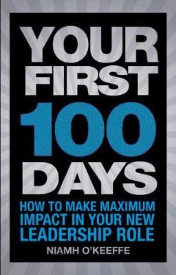 Niamh O'Keeffe: Your First 100 Days [2011] paperback