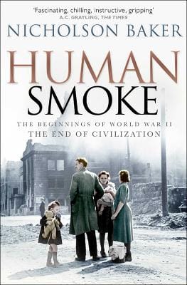 Nicholson Baker: Human Smoke [2009]