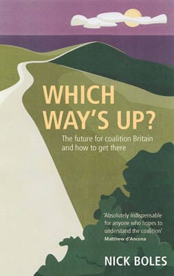 Nick Boles: Which Way's Up? [2010] paperback