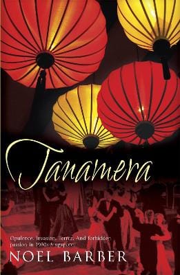 Noel Barber: Tanamera [2007] paperback