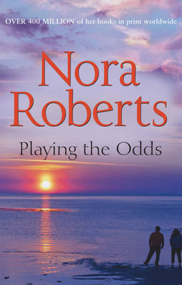 Nora Roberts: Playing the Odds (The MacGregors, Book 3) [2013] paperback