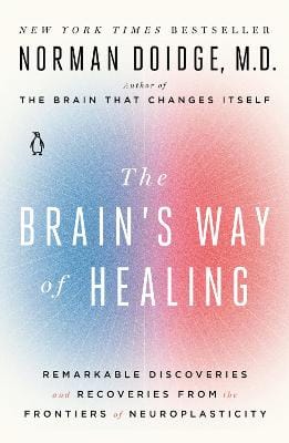 Norman Doidge: The Brain's Way of Healing [2016]