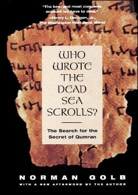 Norman Golb: Who Wrote The Dead Sea Scrolls? [1996] paperback