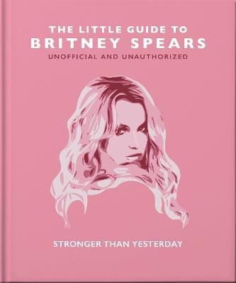 Oh: The Little Guide to Britney Spears [2023]