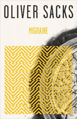 Oliver Sacks: Migraine [1999]