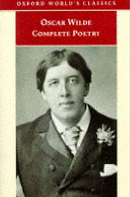 Oscar Wilde: Complete Poetry [2005] paperback