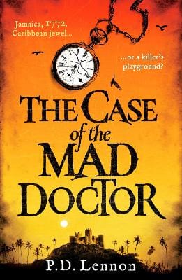 P.D. Lennon: The Case Of The Mad Doctor [2025] paperback
