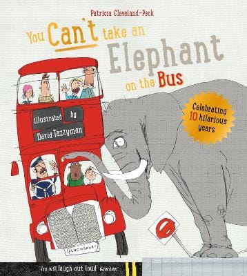 Patricia Cleveland-Peck: You Can't Take An Elephant On the Bus [2015] paperback