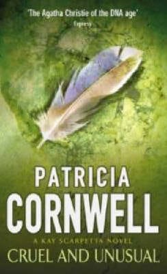 Patricia Cornwell: Cruel And Unusual [2000] paperback