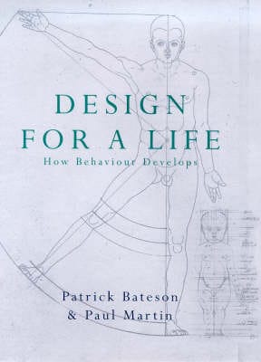 Patrick Bateson: Design for Life [1999] hardback