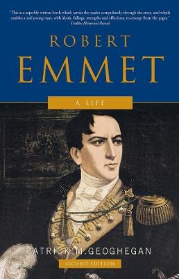 Patrick M. Geoghegan: Robert Emmet [2004]