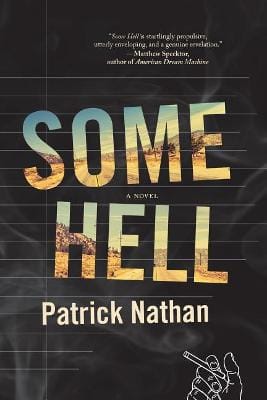 Patrick Nathan: Some Hell [2018] paperback