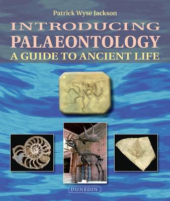Patrick Wyse Jackson: Introducing Palaeontology [2010] paperback