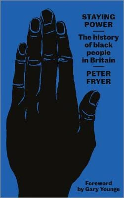 Peter Fryer: Staying Power [2018]