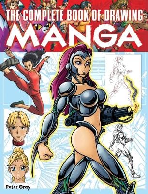 Peter Gray: The Complete Book of Drawing Manga [2007] paperback