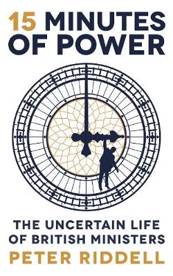 Peter Riddell: 15 Minutes of Power [2019] hardback