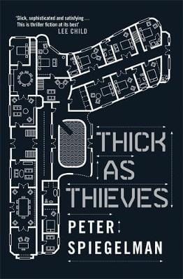 Peter Spiegelman: Thick as Thieves [2011] paperback